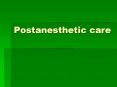 Postanesthetic care Recovery room Recovery rooms have bee