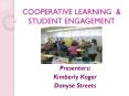 COOPERATIVE LEARNING & STUDENT ENGAGEMENT Presenter