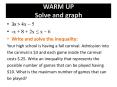 WARM UP Solve and graph 3x > 4x   5-x + 8 + 2x   x   6 Writ