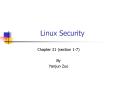 Linux Security Chapter 21 (section 1-7) By Yanjun Zuo