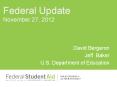 Federal Update November 27, 2012 David Bergeron Jeff Bake