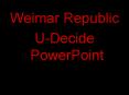 Weimar Republic U-Decide PowerPoint German Election Result