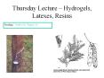 Thursday Lecture   Hydrogels, Latexes, Resins Readin