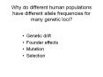 Why do different human populations have different allel