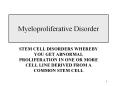 myeloproliferative disorder stem cell disorders whereby yo