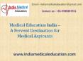 Medical Education India – A Fervent Destination for Medical Aspirants