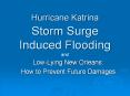 Hurricane Katrina Storm Surge Induced Flooding and Low-Lyin