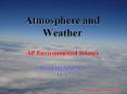 Atmosphere and Weather AP Environmental Science Mar