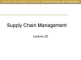 Supply Chain Management Lecture 20 Outline Today Chapter 1