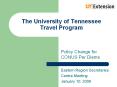 The University of Tennessee Travel Program Policy Change fo