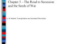 Chapter 5   The Road to Secession and the Seeds of War #