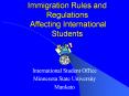 Immigration Rules and Regulations Affecting Internationa