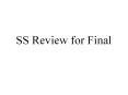 June 16, 2004 SS Review for Final June 16, 2004 (C