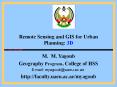 Remote Sensing and GIS for Urban Planning: 3D M. M. Yagou