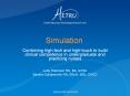 Simulation Combining high-tech and high-touch to buil