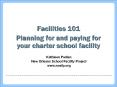Facilities 101 Planning for and paying for your charte