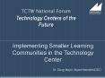 TCTW National Forum Technology Centers of the Futur