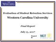 Evaluation of Student Retention Services Western Carolin