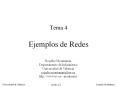 Tema 4 Ejemplos de Redes Rogelio Monta ana Departamento d
