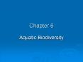 Chapter 6 Aquatic Biodiversity Chapter Overview Question