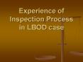 Experience of Inspection Process in LBOD case Voice o