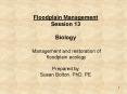 Floodplain Management Session 13 Biology Management an