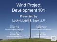 Wind Project Development 101 Presented by Locke Liddell 