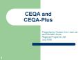 CEQA and CEQA-Plus Presented by Cookie Hirn, Lisa Lee, an