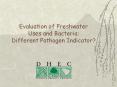 Evaluation of Freshwater Uses and Bacteria: Differen