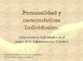 Personalidad y caracter sticas Individuales. Caracter stica