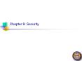 Chapter 9: Security Security The security environment Basic