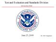 Test and Evaluation and Standards Division Information Brie
