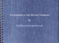 10 Questions to Ask Moving Companies