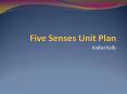 Amber Kelly Five Senses Unit Plan 7 day unit plan Intende