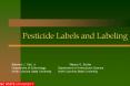 Pesticide Labels and Labeling Stephen J. Toth, Jr. Wayne G