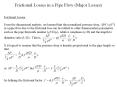 Frictional Losses in a Pipe Flow (Major Losses) Frictiona