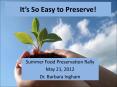 It s So Easy to Preserve! Summer Food Preservation Rally Ma