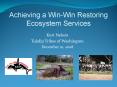Achieving a Win-Win Restoring Ecosystem Services Kurt Nelso