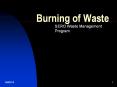 Burning of Waste SERO Waste Management Program Topics o