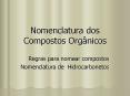 Nomenclatura dos Compostos Org nicos Regras para nomea