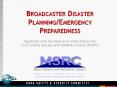 BROADCASTER DISASTER PLANNING/EMERGENCY PREPAREDNES