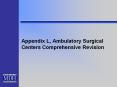 Appendix L, Ambulatory Surgical Centers Comprehensiv