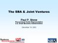 The SBA & Joint Ventures Paul P. Stone Procurement Cente