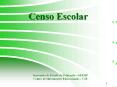 Censo Escolar Secretaria de Estado da Educa  o   SEE/S