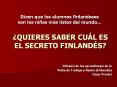 Dicen que los alumnos finlandeses son los ni os m s listo