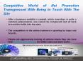 Competitive World of Net Promotion Transgressed With Being In Touch With The Site
