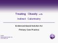 Treating Obesity with Indirect Calorimetry Evidenced-base