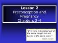 Lesson 2 Preconception and Pregnancy Chapters 2-4  Everyon
