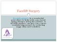 Look Younger and Charming by Facelift Surgery