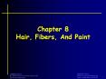 Chapter 8 Hair, Fibers, And Paint * * Fiber Evidenc